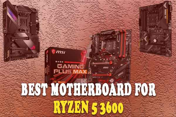 11+-best-Motherboard-for-ryzen5-3600