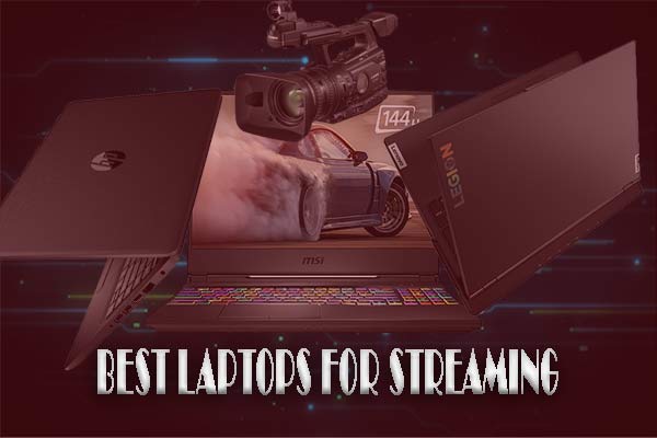 10+ laptops for streaming