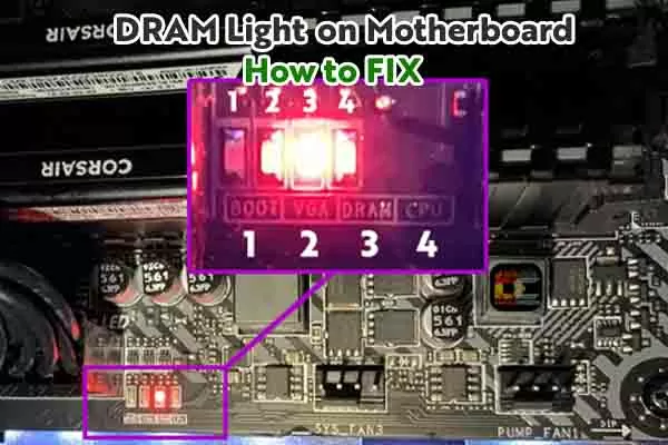 DRAM Light on Motherboard - How to FIX
