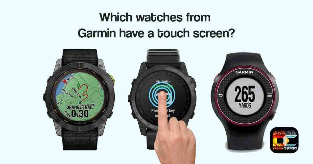 Garmin watch touch screen featured